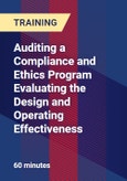 Auditing a Compliance and Ethics Program Evaluating the Design and Operating Effectiveness- Product Image