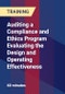 Auditing a Compliance and Ethics Program Evaluating the Design and Operating Effectiveness - Product Thumbnail Image