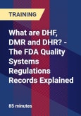 What are DHF, DMR and DHR? - The FDA Quality Systems Regulations Records Explained- Product Image