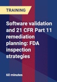 Software validation and 21 CFR Part 11 remediation planning: FDA inspection strategies- Product Image