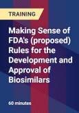 Making Sense of FDA's (proposed) Rules for the Development and Approval of Biosimilars- Product Image