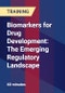 Biomarkers for Drug Development: The Emerging Regulatory Landscape - Product Thumbnail Image