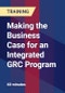 Making the Business Case for an Integrated GRC Program - Product Thumbnail Image