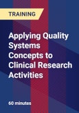 Applying Quality Systems Concepts to Clinical Research Activities- Product Image