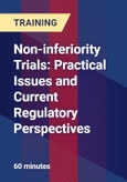 Non-inferiority Trials: Practical Issues and Current Regulatory Perspectives- Product Image