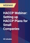HACCP Webinar: Setting up HACCP Plans for Small Companies - Webinar - Product Thumbnail Image