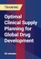 Optimal Clinical Supply Planning for Global Drug Development - Product Thumbnail Image