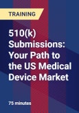 510(k) Submissions: Your Path to the US Medical Device Market- Product Image