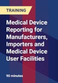 Medical Device Reporting for Manufacturers, Importers and Medical Device User Facilities- Product Image