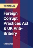 Foreign Corrupt Practices Act & UK Anti-Bribery- Product Image