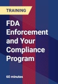 FDA Enforcement and Your Compliance Program- Product Image