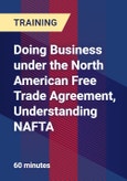 Doing Business under the North American Free Trade Agreement, Understanding NAFTA- Product Image