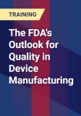 The FDA's Outlook for Quality in Device Manufacturing- Product Image