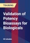 Validation of Potency Bioassays for Biologicals - Product Thumbnail Image