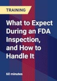 What to Expect During an FDA Inspection, and How to Handle It- Product Image
