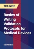 Basics of Writing Validation Protocols for Medical Devices- Product Image