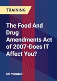 The Food And Drug Amendments Act of 2007-Does IT Affect You?- Product Image