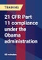 21 CFR Part 11 compliance under the Obama administration - Product Thumbnail Image