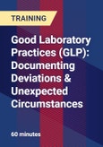 Good Laboratory Practices (GLP): Documenting Deviations & Unexpected Circumstances- Product Image