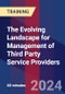 The Evolving Landscape for Management of Third Party Service Providers (Recorded) - Product Thumbnail Image