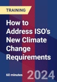 How to Address ISO's New Climate Change Requirements (Recorded)- Product Image