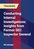 Conducting Internal Investigations: Insights from Former SEC Inspector General- Product Image