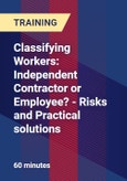 Classifying Workers: Independent Contractor or Employee? - Risks and Practical solutions- Product Image