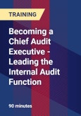 Becoming a Chief Audit Executive - Leading the Internal Audit Function- Product Image