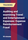 Auditing and examining Travel and Entertainment Expenses: Expense Reimbursement Fraud- Product Image