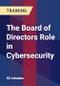 The Board of Directors Role in Cybersecurity - Product Thumbnail Image