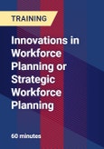 Innovations in Workforce Planning or Strategic Workforce Planning- Product Image