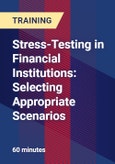Stress-Testing in Financial Institutions: Selecting Appropriate Scenarios- Product Image