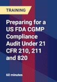 Preparing for a US FDA CGMP Compliance Audit Under 21 CFR 210, 211 and 820- Product Image