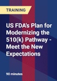 US FDA's Plan for Modernizing the 510(k) Pathway - Meet the New Expectations- Product Image