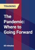 The Pandemic: Where to Going Forward- Product Image