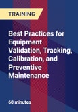 Best Practices for Equipment Validation, Tracking, Calibration, and Preventive Maintenance- Product Image