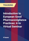 Introduction to European Good Pharmacovigilance Practices: 4-hr Virtual Seminar- Product Image