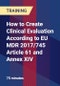 How to Create Clinical Evaluation According to EU MDR 2017/745 Article 61 and Annex XIV - Product Thumbnail Image