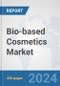 Bio-based Cosmetics Market: Global Industry Analysis, Trends, Market Size, and Forecasts up to 2030 - Product Thumbnail Image