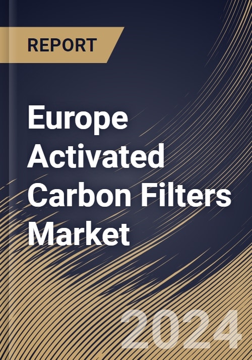 Europe Activated Carbon Filters Market Size & Competitors