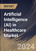 Artificial Intelligence (AI) in Healthcare Market Size, Share & Trends Analysis Report By Offering (Software, Hardware, and Services), By Software Platform, By Software Solution, By Technology, By End-use, By Application, By Regional Outlook and Forecast, 2024 - 2031- Product Image