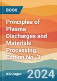 Principles of Plasma Discharges and Materials Processing. Edition No. 3- Product Image