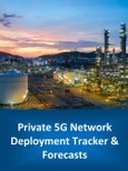 Private 5G Network Deployment Tracker & Forecasts 2026-2030- Product Image