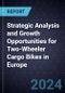 Strategic Analysis and Growth Opportunities for Two-Wheeler Cargo Bikes in Europe - Product Image