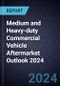 Medium and Heavy-duty Commercial Vehicle Aftermarket Outlook 2024 - Product Image