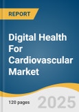 Digital Health For Cardiovascular Market Size, Share & Trends Analysis Report By Component (Hardware, Software, Services), By End Use (Patients, Providers, Payers), By Region, And Segment Forecasts, 2025 - 2030- Product Image