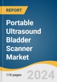 Portable Ultrasound Bladder Scanner Market Size, Share & Trends Analysis Report by Product Type (2D, 3D), End-use (Hospitals, Diagnostic Imaging Centers, Others), Region, and Segment Forecasts, 2024-2030- Product Image