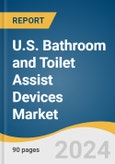 U.S. Bathroom and Toilet Assist Devices Market Size, Share & Trends Analysis Report by Product (Bath Lifts, Commodes, Bath Aids), Distribution Channel (Retail Pharmacy, Online/E-commerce), Region (Southeast, Midwest), and Segment Forecasts, 2024-2030- Product Image