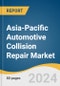 Asia-Pacific Automotive Collision Repair Market Size, Share & Trends Analysis Report by Vehicle (Light-duty Vehicle, Heavy-duty Vehicle), Product (Paints & Coatings, Consumables), Service Channels (DIY, DIFM), Country, and Segment Forecasts, 2024-2030 - Product Image