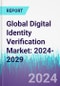 Digital Identity Verification Market: 2024-2029 - Product Image